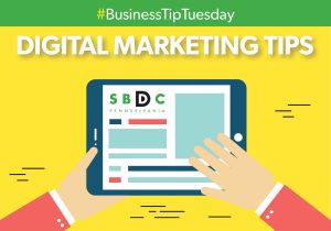 Read more about the article #BusinessTipTuesday – Digital Marketing Tips