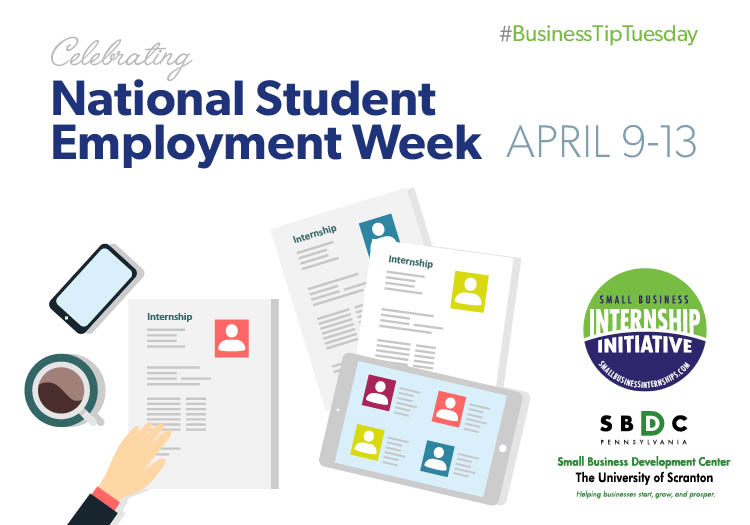 Read more about the article #BusinessTipTuesday – National Student Employment Week – April 9-13