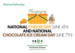 Read more about the article #BusinessTipTuesday – National Cheese Day (June 4th) and National Chocolate Ice Cream Day (June 7th)