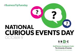 Read more about the article #BusinessTipTuesday – National Curious Events Day