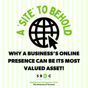 Read more about the article A ‘Site’ to Behold: Why a business’s online presence can be its most valued asset